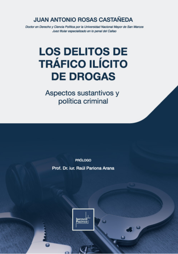 Portada de Los Delitos de Trafico Ilícito de Drogas Aspectos Sustantivos y Politica Criminal
