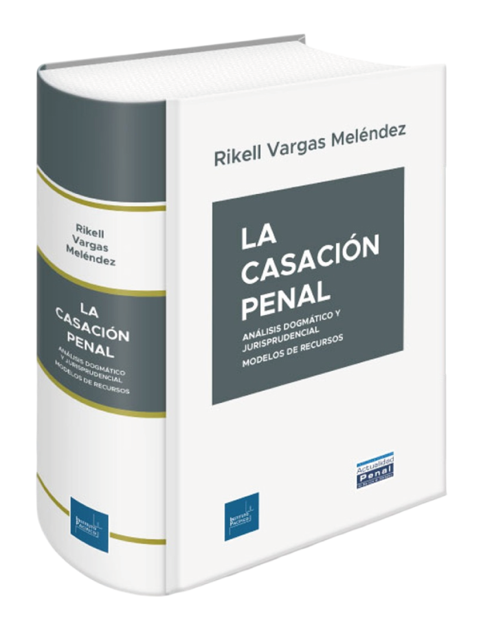 LA CASACION PENAL - ANALISIS DOGMATICO Y JURISPRUDENCIAL, MODELOS DE RECURSOS
