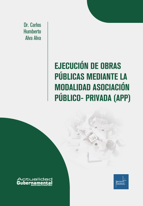 Portada de Ejecución de Obras Públicas Mediante la Modalidad Asociación Público-Privada (APP)