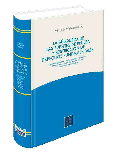 Portada de La búsqueda de las fuentes de prueba y restricción de derechos fundamentales